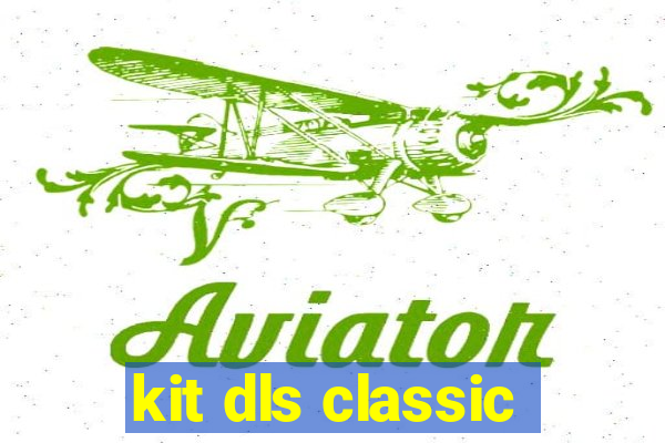 kit dls classic