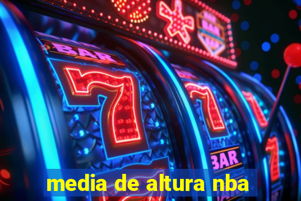 media de altura nba