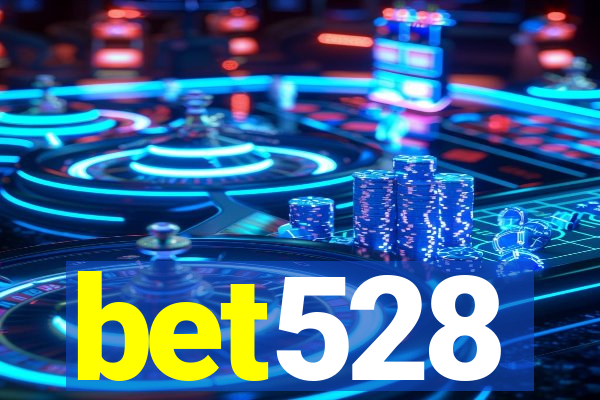 bet528