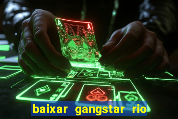 baixar gangstar rio cidade dos santos java