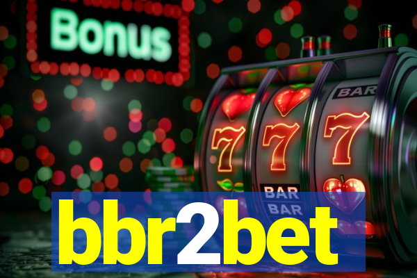 bbr2bet