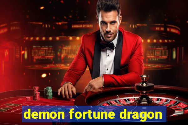 demon fortune dragon