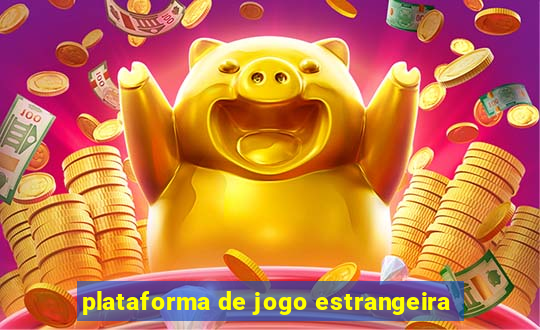 plataforma de jogo estrangeira