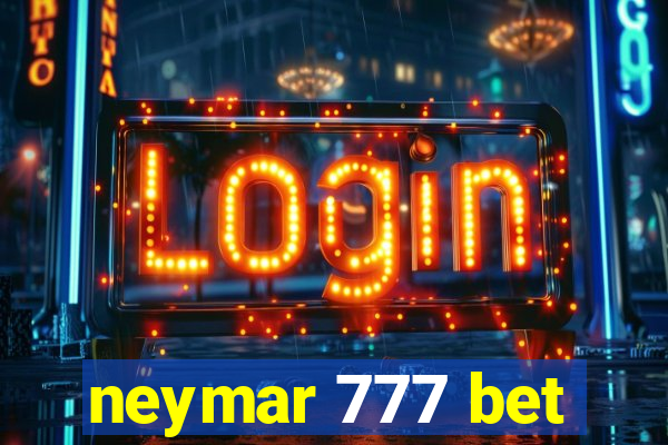 neymar 777 bet