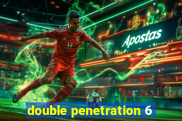 double penetration 6