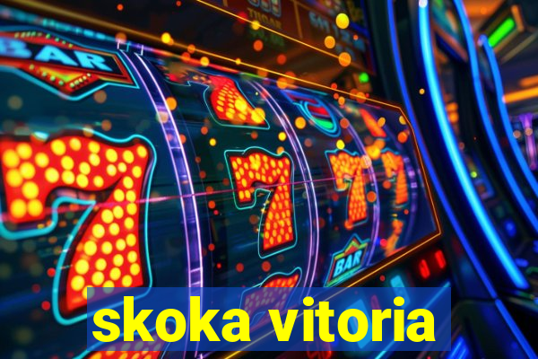 skoka vitoria