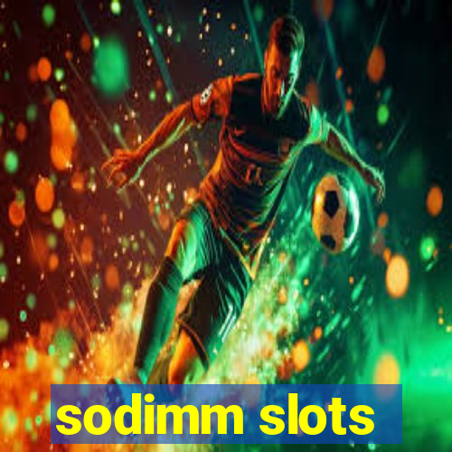 sodimm slots