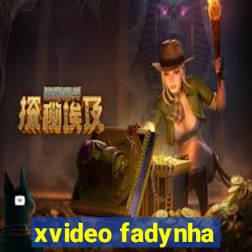 xvideo fadynha