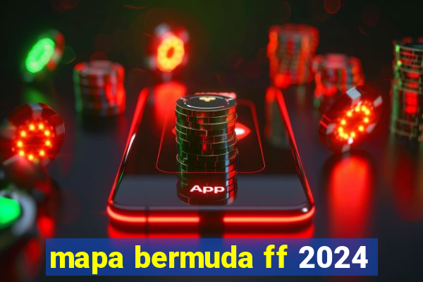 mapa bermuda ff 2024