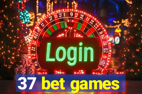 37 bet games