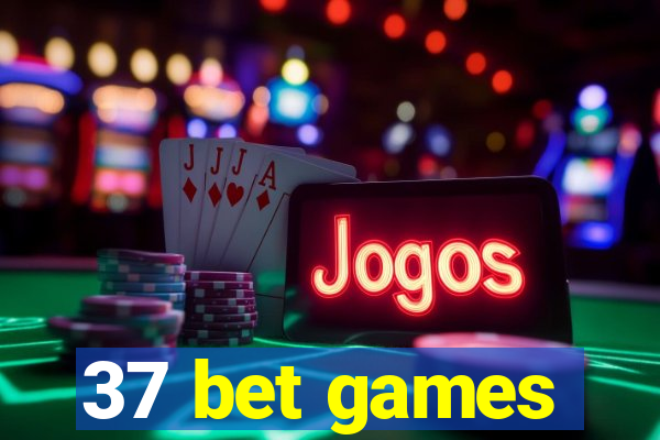 37 bet games