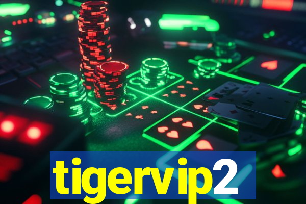 tigervip2