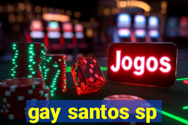 gay santos sp