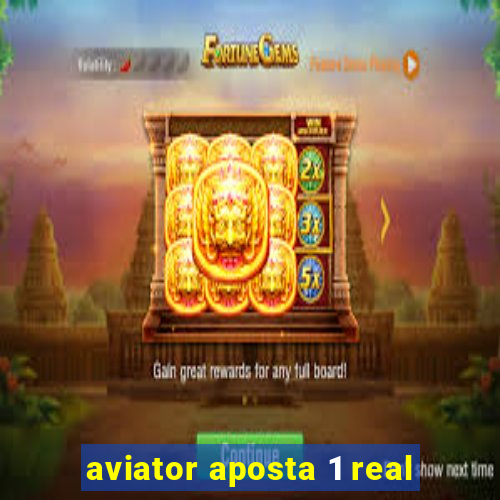 aviator aposta 1 real