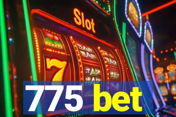 775 bet