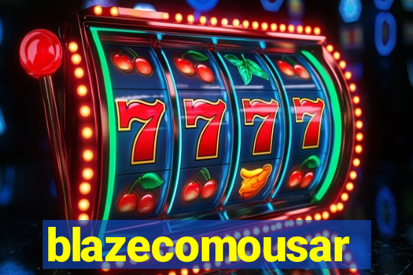 blazecomousar