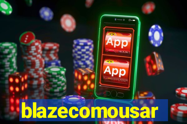 blazecomousar