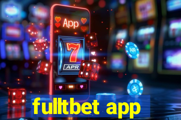 fulltbet app