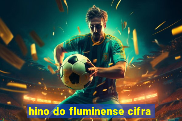 hino do fluminense cifra