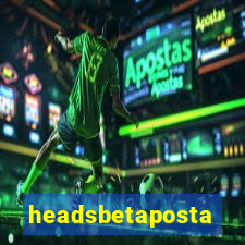 headsbetaposta