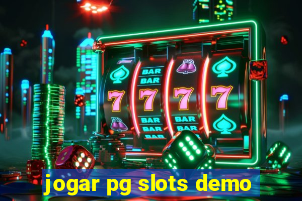 jogar pg slots demo