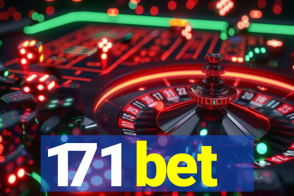 171 bet