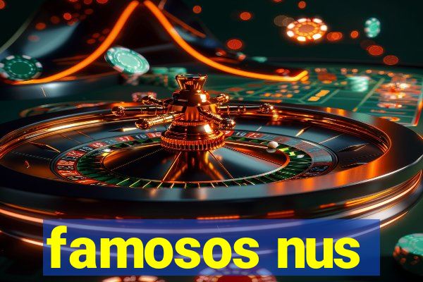 famosos nus