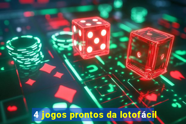 4 jogos prontos da lotofácil