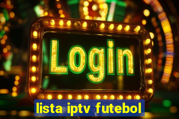 lista iptv futebol