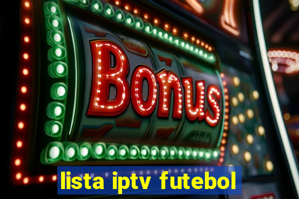 lista iptv futebol