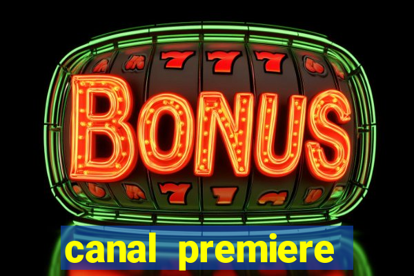 canal premiere futebol ao vivo gratis