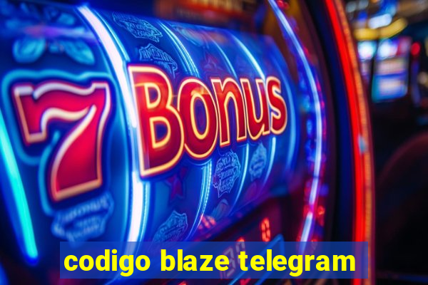 codigo blaze telegram