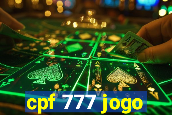 cpf 777 jogo