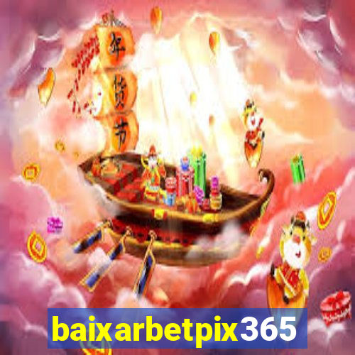 baixarbetpix365