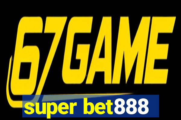 super bet888