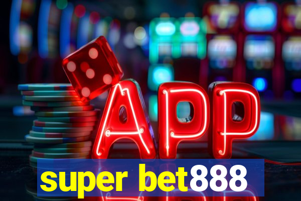 super bet888