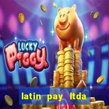 latin pay ltda jogos online