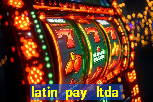 latin pay ltda jogos online