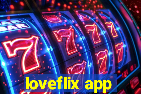 loveflix app