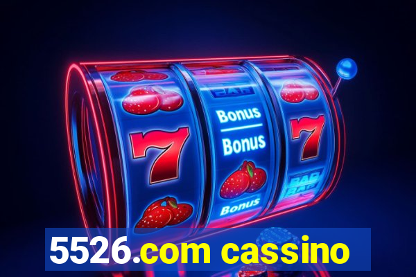 5526.com cassino