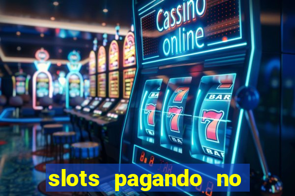 slots pagando no cadastro saque free 2024