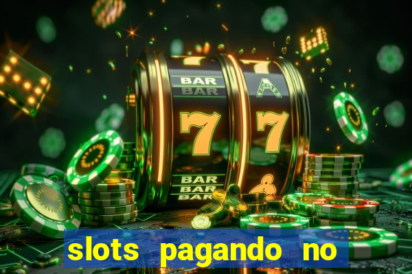 slots pagando no cadastro saque free 2024