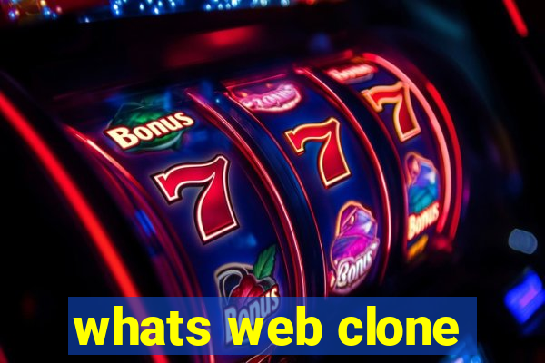 whats web clone