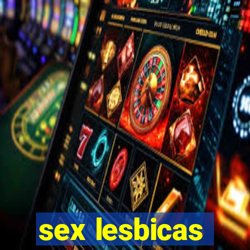 sex lesbicas