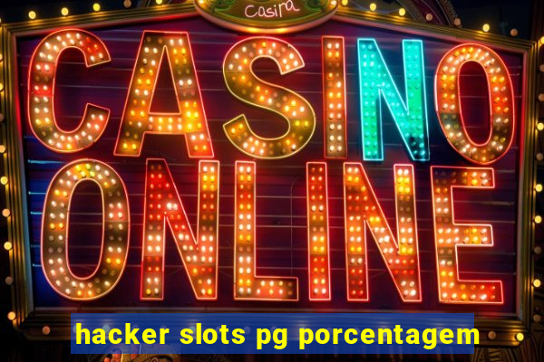 hacker slots pg porcentagem