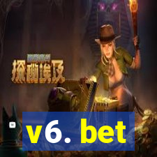 v6. bet