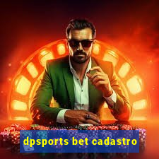 dpsports bet cadastro