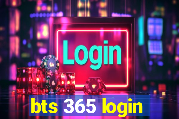 bts 365 login