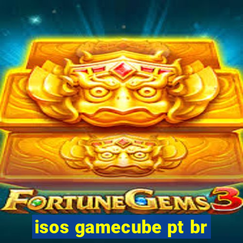 isos gamecube pt br