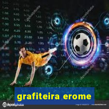 grafiteira erome